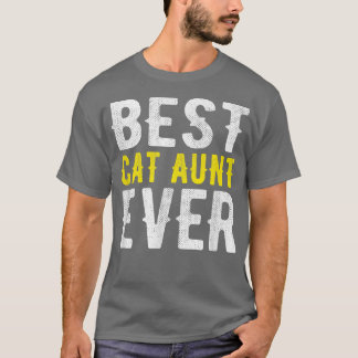 Best Cat Aunt Ever Funny  T-Shirt