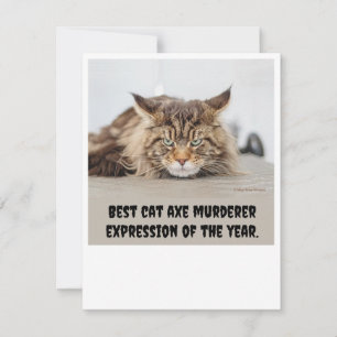 Best cat axe murderer expression card