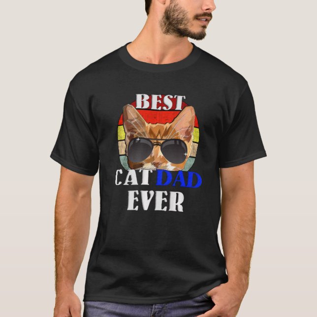 Best Cat Dad Ever  2 T-Shirt (Front)