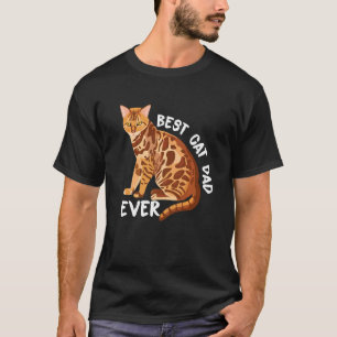 Best cat dad ever bengal cat T-Shirt