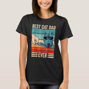 Best Cat Dad Ever Bump Fist Cat Daddy Retro Fathe T-Shirt