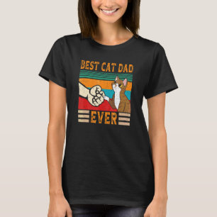 Best Cat Dad Ever Cat Dad 4 T-Shirt