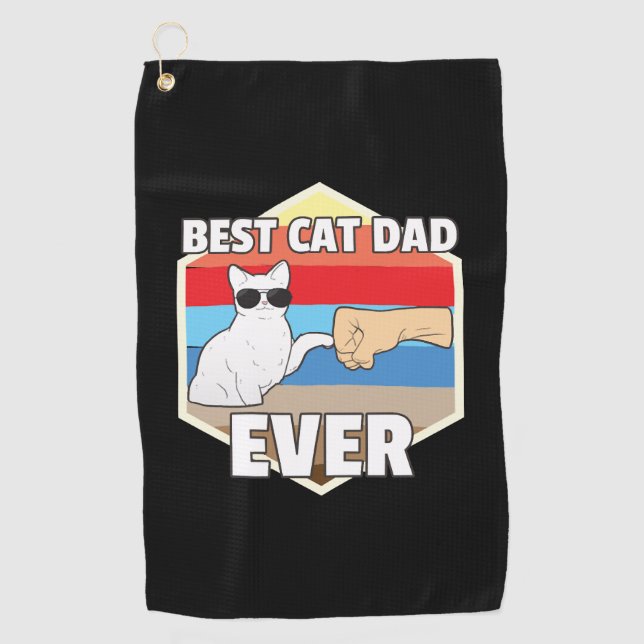 Best Cat Dad Ever Cat Dad Cats Daddy Golf Towel (Front)