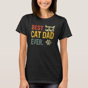 Best Cat Dad Ever Cat Dad Father T-Shirt