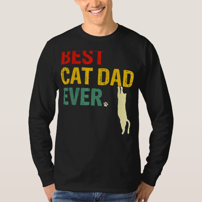 Best Cat Dad Ever     Cat Daddy Father Day T-Shirt (Front)