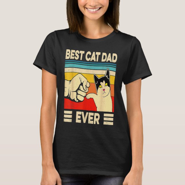 Best Cat Dad Ever   Cat Daddy Father Day T-Shirt (Front)