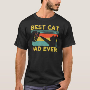 Best Cat Dad Ever  Cat Daddy Father's Day 1 T-Shirt