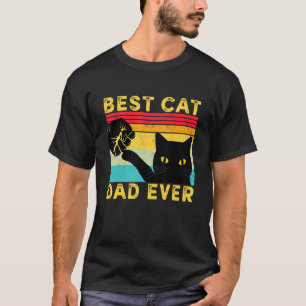 Best Cat Dad Ever Cat Daddy Fist Bump Father's Da T-Shirt