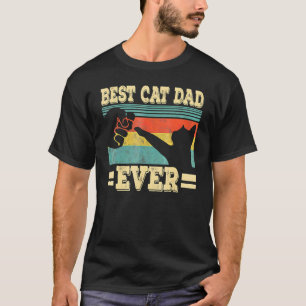 Best Cat Dad Ever Cat Daddy Fist Bump Father's Da T-Shirt
