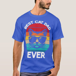 Best Cat Dad Ever Cat Lovers Funny Fathers Day T-Shirt