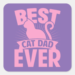 Best Cat Dad Ever - Cat Silhouette Square Sticker
