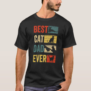 Best Cat Dad Ever  Fathers Day Cat dad  1 T-Shirt