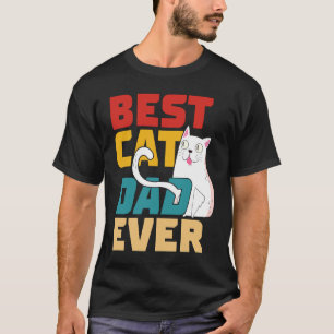 Best Cat Dad Ever Father's Day Cat Daddy Mens T-Shirt