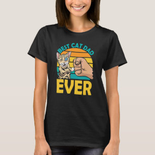 Best Cat Dad Ever Father's Day Daddy Sayings Fathe T-Shirt