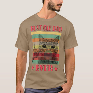 Best Cat Dad Ever  Funny Cat Daddy Father Day Gift T-Shirt