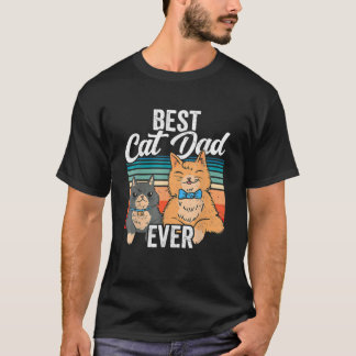 Best Cat Dad Ever Funny Cat Lover Gift Father's Da T-Shirt