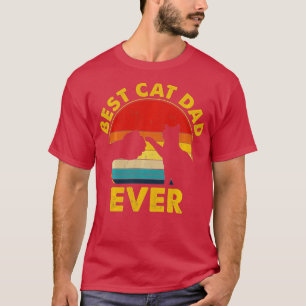 Best Cat Dad Ever Funny Cat Lover Gift For Men T-Shirt