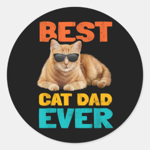 Best Cat Dad Ever Funny Cat Owner Tabby Birthday F Classic Round Sticker