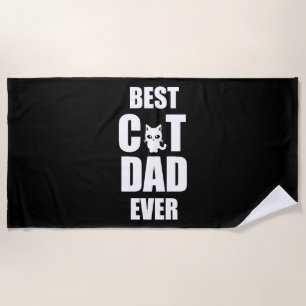 Best Cat Dad Ever, Funny Cat Shirt, Cat Dad Shirt, Beach Towel