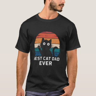 Best Cat Dad Ever Funny Kitten Lover Gifts Men Own T-Shirt
