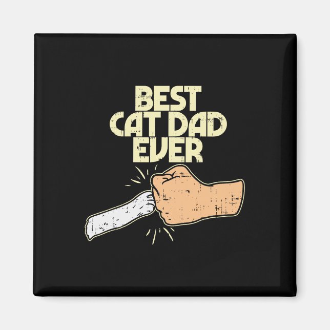 Best Cat Dad Ever Funny Kitten Pet Lover Owner Dad Magnet (Front)