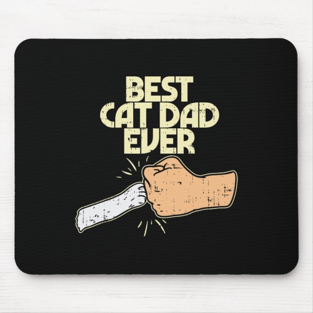 Best Cat Dad Ever Funny Kitten Pet Lover Owner Dad Mouse Pad (Front)