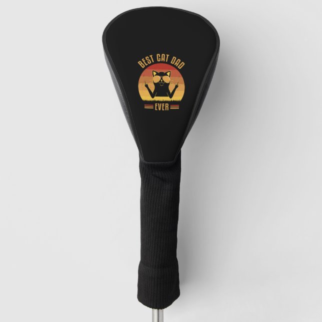 Best Cat Dad Ever         Golf Head Cover (Front)