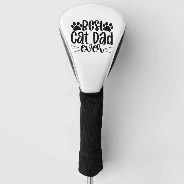 Best Cat Dad Ever Golf Head Cover (Front)