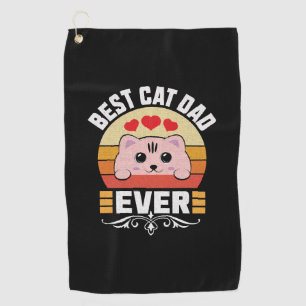 Best Cat Dad Ever Golf Towel