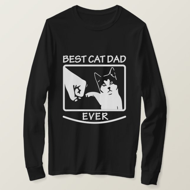 Best Cat Dad Ever - Long Sleeve Shirt (Design Front)