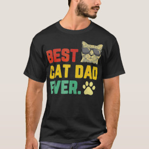 Best Cat Dad Ever Pet Lover Funny Father's Day Dad T-Shirt