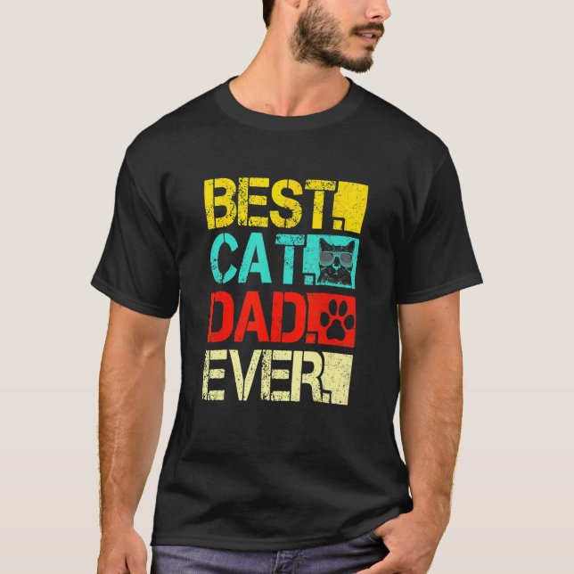 Best Cat Dad Ever Retro Fathers Day  Cat T-Shirt (Front)