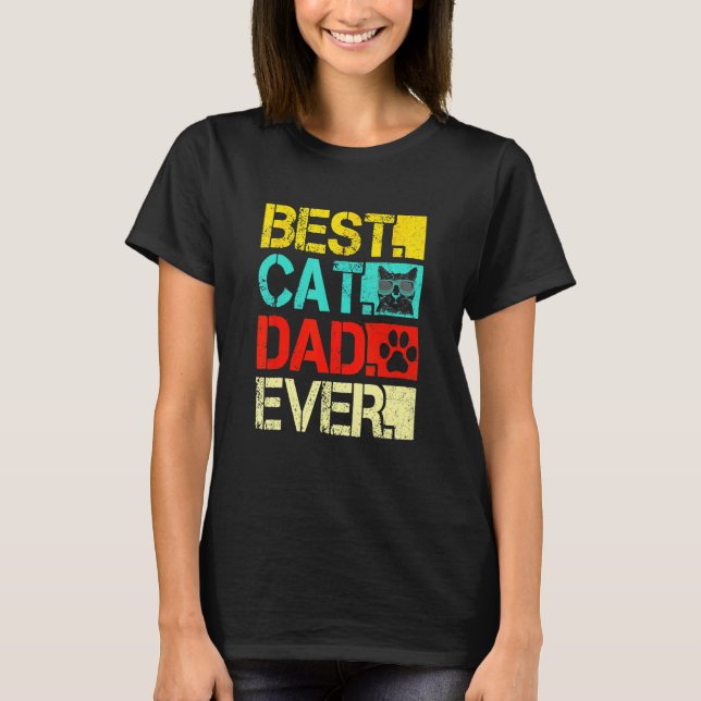 Best Cat Dad Ever Retro Fathers Day  Cat T-Shirt (Front)