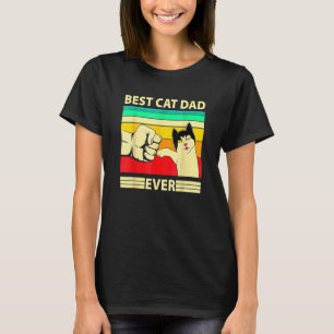 Best Cat Dad Ever T- Cat Daddy Father Day 3 T-Shirt