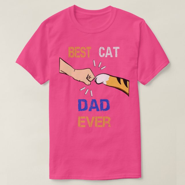 Best Cat Dad Ever  T-Shirt (Design Front)