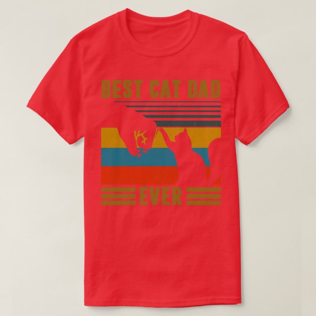 best cat dad ever T-Shirt (Design Front)