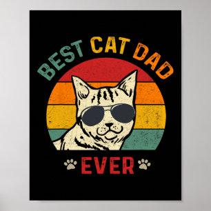 Best Cat Dad Ever Tee Funny Cat Daddy Father's Day Poster