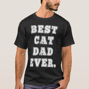 Best Cat Dad ever vintage for cat and owners T-Shirt