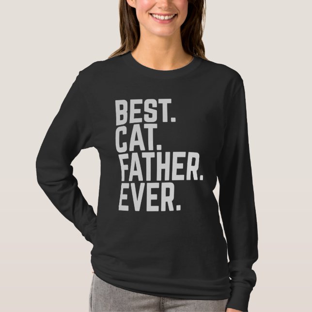 Best Cat Father Ever Kitten Pet Dad Cool Daddy T-Shirt (Front)