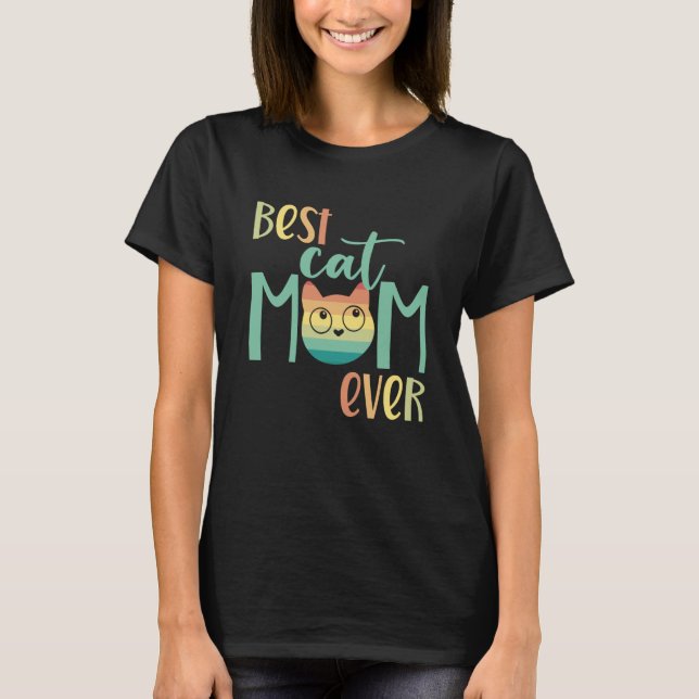 Best Cat Mom Ever Retro Cat Mom Best Cat Mom Vinta T-Shirt (Front)