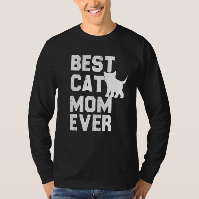 Best Cat Mom Ever T-Shirt (Front)