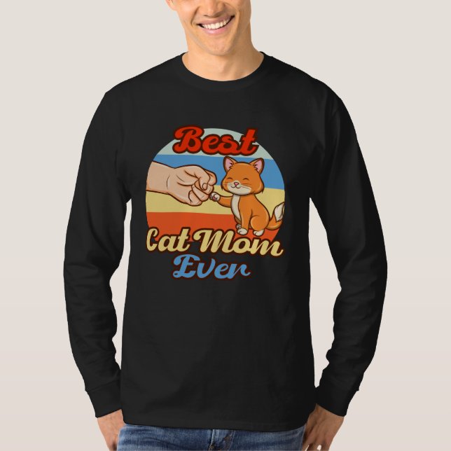 Best Cat Mom Ever T-Shirt (Front)