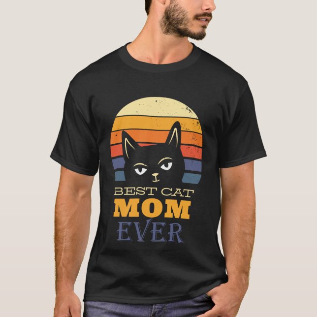 Best Cat mom Ever T-Shirt (Front)