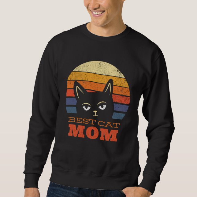 Best Cat Mom Present for Mothers Day  Cute Cat  Mo Sweatshirt (Front)