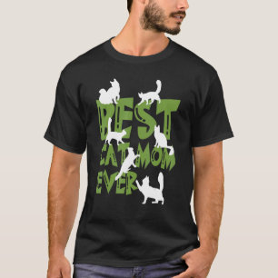 Best Cat Mum Ever Animal Moms 5 T-Shirt