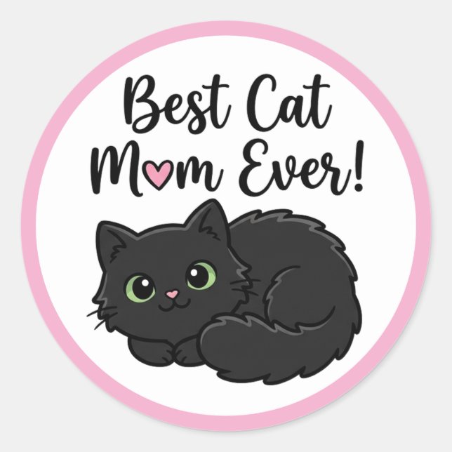 Best Cat Mum Ever Black Cat  Classic Round Sticker (Front)