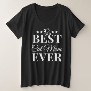 Best Cat Mum Ever - Cat Mum Plus Size T-Shirt