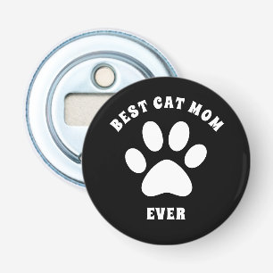 Best Cat Mum Ever Custom Text Personalised Bottle Opener