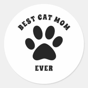 Best Cat Mum Ever Custom Text Personalised Classic Round Sticker