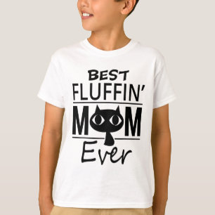 Best Cat Mum Ever Mother's Day Gift Daughter Son T-Shirt